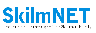 SkilmNET - The Internet Homepage of the
Skillman Family